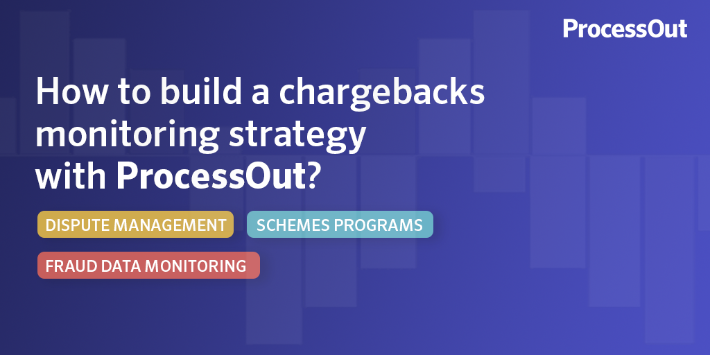 Chargeback Monitoring ProcessOut